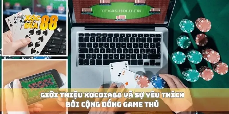 Giới thiệu xocdia88 và sự yêu thích bởi cộng đồng game thủ