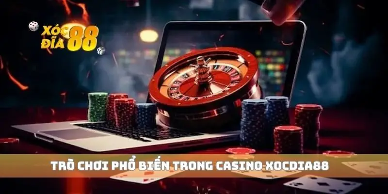 Trò chơi phổ biến trong casino xocdia88